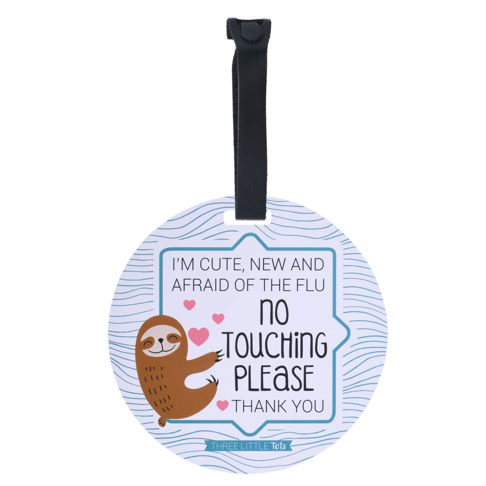 Sloth No Touching Car Seat and Stroller Flu Tag