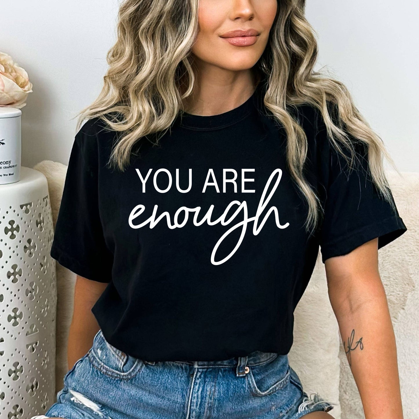 You Are Enough