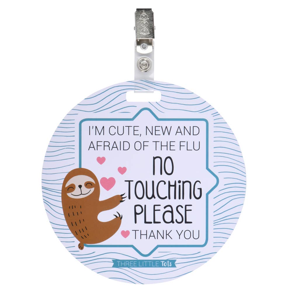 Sloth No Touching Car Seat and Stroller Flu Tag
