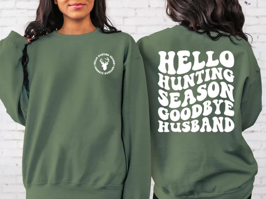 Hello Hunting Season Goodbye Husband Fleece