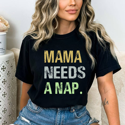 Mama Needs A Nap